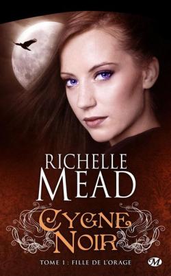 Cygne Noir, tome 1 : Fille de l'orage  par Richelle Mead