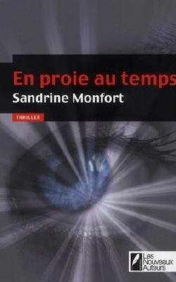 En proie au temps par Sandrine Monfort