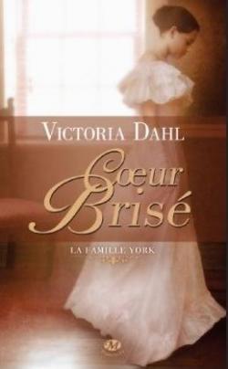 La famille York, tome 2 : Coeur bris par Victoria Dahl