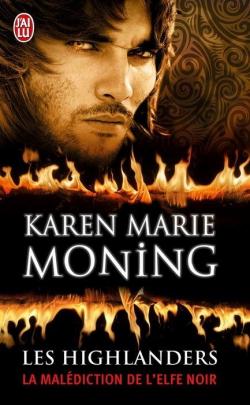 Les Highlanders, tome 1 : La maldiction de l'elfe noir par Karen Marie Moning