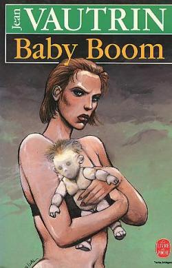 Baby Boom par Jean Vautrin