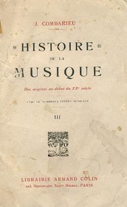 Histoire de la musique des origines au dbut du xxe sicle. tome 3 par Jules Combarieu