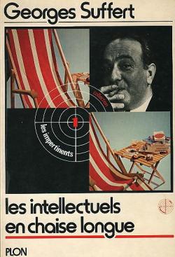 Les intellectuels en chaise longue par Georges Suffert