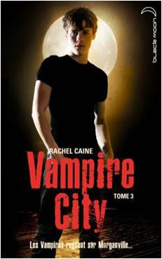 Vampire City, tome 3 : Le crpuscule des vampires par Rachel Caine