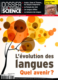 Dossier Pour la Science n82 - L'Evolution des langues, Quel avenir? par Revue Pour la Science