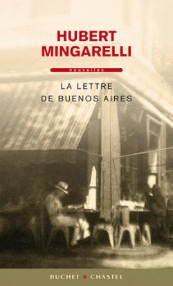 La lettre de Buenos Aires par Hubert Mingarelli