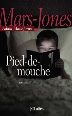 Pied-de-Mouche par Adam Mars-Jones
