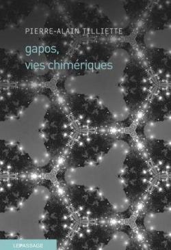 Gapos, vies chimriques par Pierre-Alain Tilliette