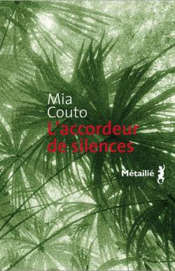 L'Accordeur de silences par Mia Couto