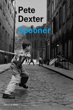 Spooner par Pete Dexter