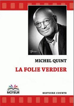 La folie Verdier par Michel Quint