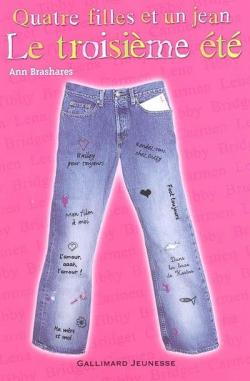 Quatre filles et un jean, tome 3 : Le troisime t par Ann Brashares