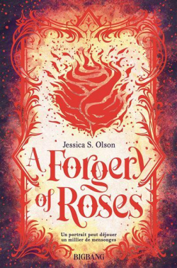 A Forgery of Roses par Jessica S. Olson