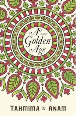 Bangla Desh, tome 1 : A Golden Age par Tahmima Anam