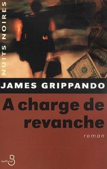 A charge de revanche par James Grippando
