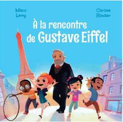  la rencontre de Gustave Eiffel par Marc Levy