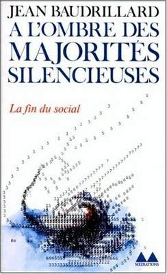 A l'ombres des majorits silencieuses;: Ou, La fin du social par Jean Baudrillard