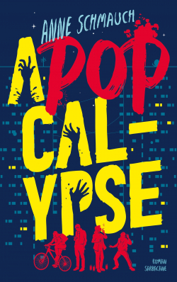 A-pop-calypse par Anne Schmauch