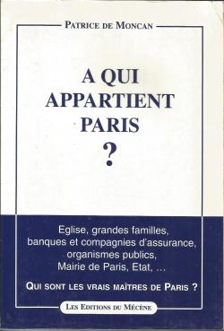 A qui appartient Paris ? par Patrice de Moncan