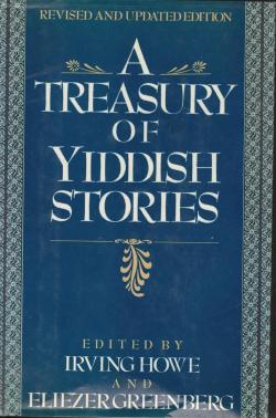 A treasury of Yiddish Stories par Irving Howe