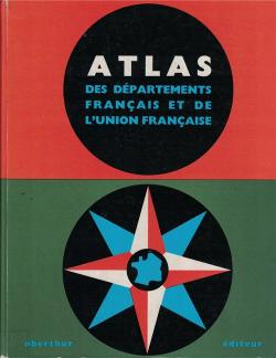 Atlas des dpartements franais et de l'Union franaise par Gnral Decarpentry