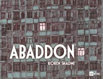 Abaddon, tome 1 par Koren Shadmi