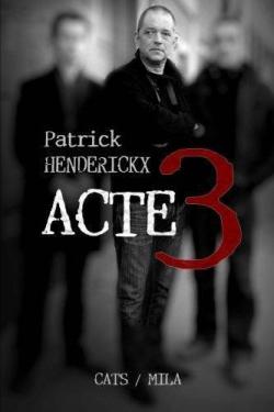 Acte 23 par Patrick Henderickx