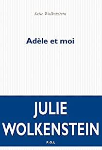 Adle et moi par Julie Wolkenstein