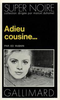 Adieu cousine... par Ed McBain