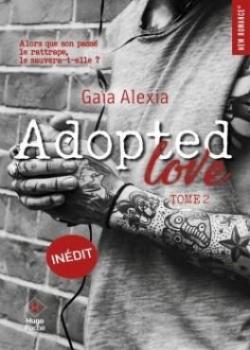 Adopted Love, tome 2 par Gaia Alexia