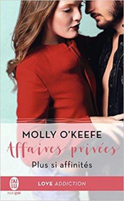 Affaires prives, tome 3 par Molly O'Keefe