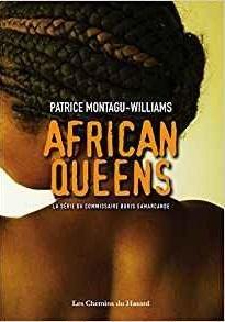 African Queens par Patrice Montagu-Williams