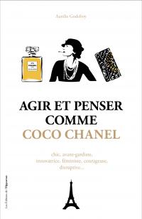 Agir et penser comme Coco Chanel par Aurlie Godefroy