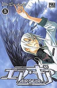 Air Gear, tome 26 par  Oh ! Great