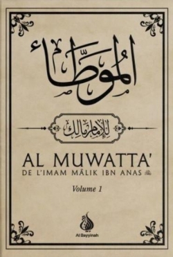 Al-Muwatta, tome 1 par Shaykh Mlik ibn Anas