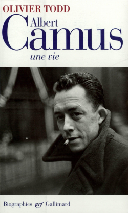 Albert Camus : Une vie par Olivier Todd