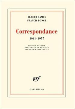 Correspondance (1941-1957) : Albert Camus / Francis Ponge par Albert Camus