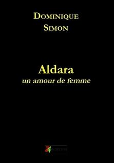 Aldara un amour de femme par Dominique Simon (V)