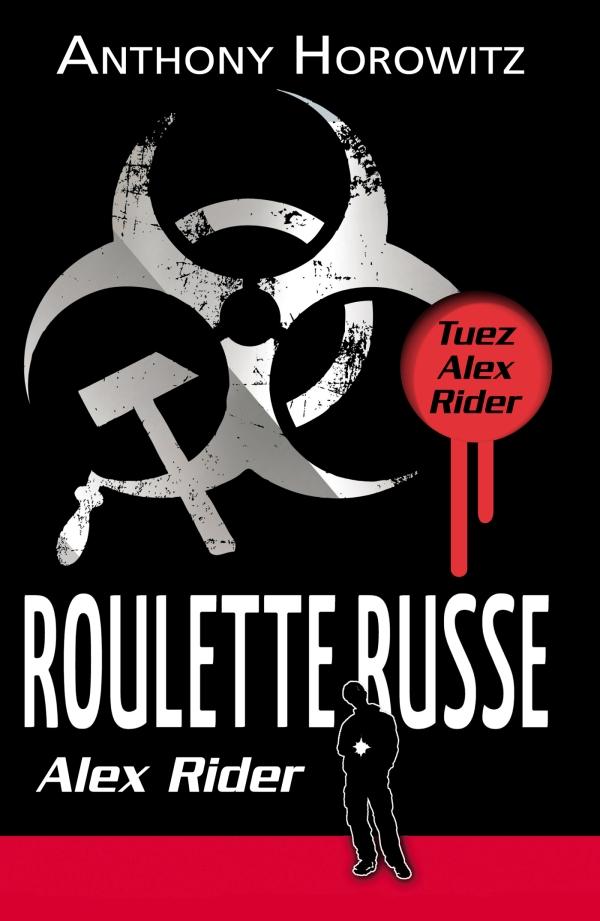 Alex Rider, tome 10 : Roulette Russe par Anthony Horowitz