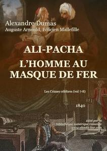 Ali-Pacha - L'Homme au Masque de Fer par Alexandre Dumas