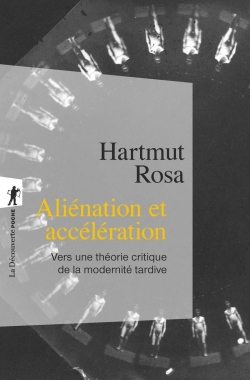 Alination et acclration par Hartmut Rosa