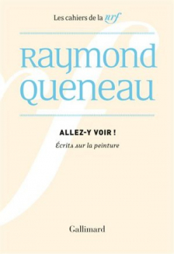 Allez-y voir : crits sur la peinture par Raymond Queneau