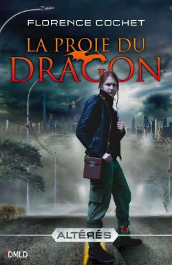 Altrs, tome 1 : La proie du Dragon par Florence Cochet