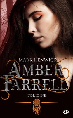 Amber Farrell, tome 1 : La morsure du serpent par Mark Henwick