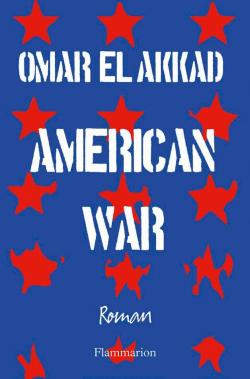 American War par Omar El Akkad