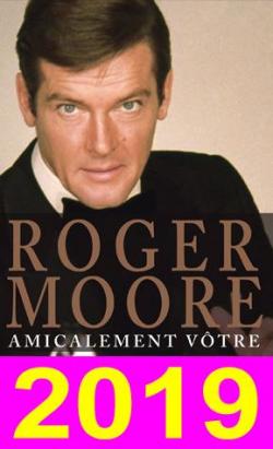 Amicalement vtre par Roger Moore
