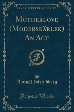 Amour maternel par August Strindberg