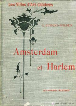 Amsterdam et Harlem par Louis Dumont-Wilden