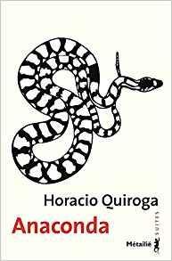 Anaconda par Horacio Quiroga