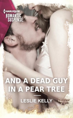 And A Dead Guy In A Pear Tree par Leslie Kelly